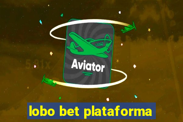 lobo bet plataforma