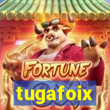 tugafoix