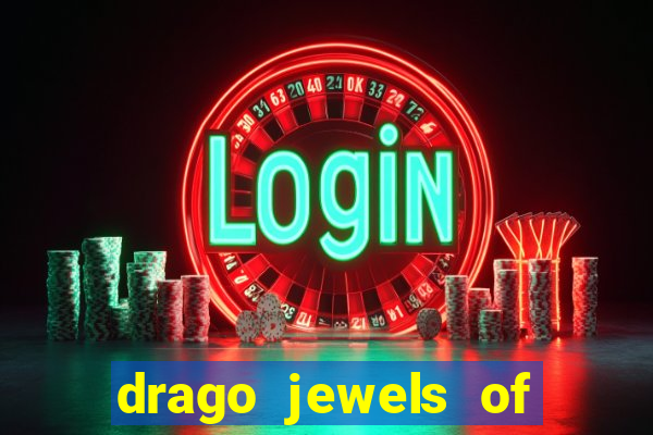 drago jewels of fortune demo