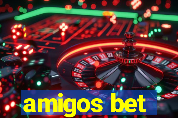 amigos bet