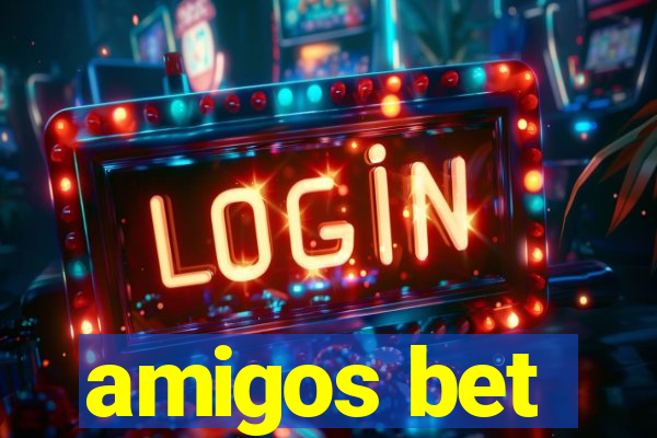 amigos bet