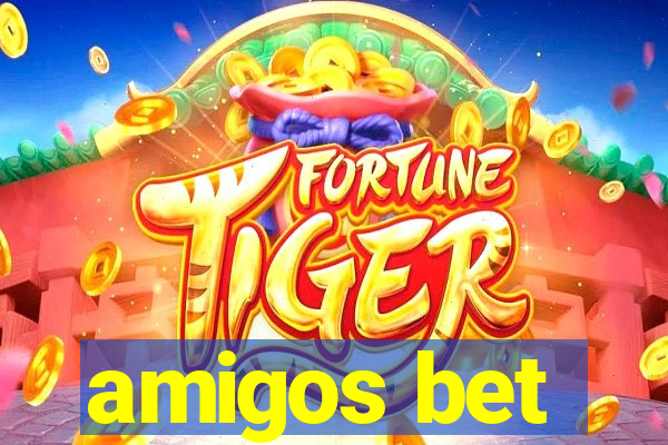 amigos bet