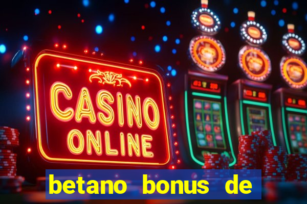 betano bonus de boas vindas