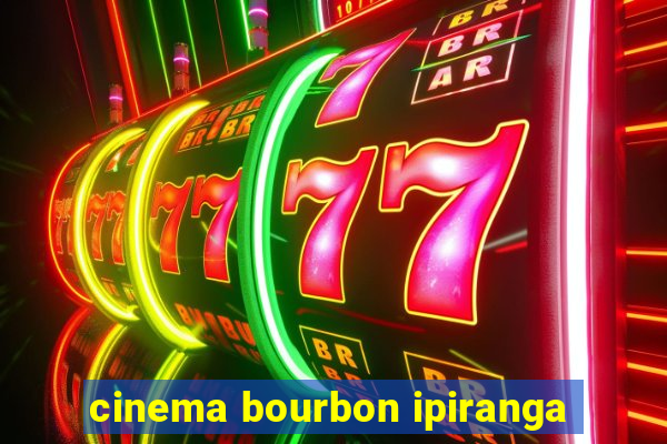 cinema bourbon ipiranga