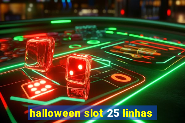 halloween slot 25 linhas