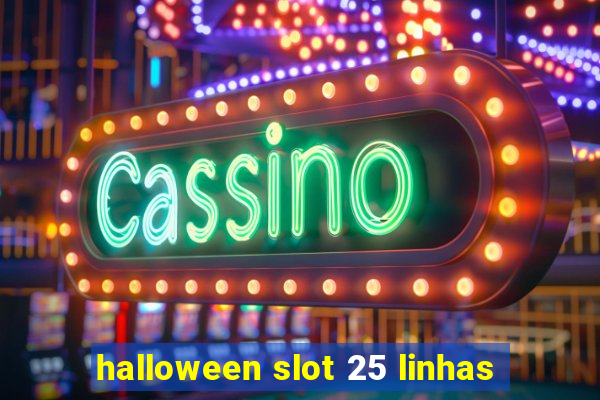 halloween slot 25 linhas