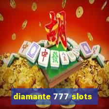 diamante 777 slots