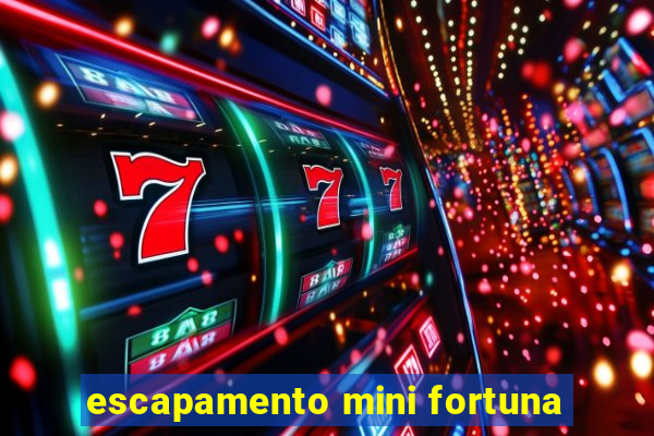 escapamento mini fortuna