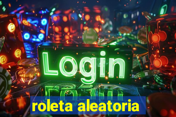 roleta aleatoria