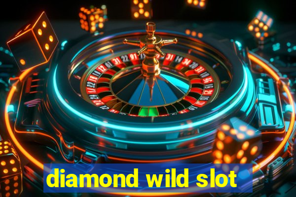 diamond wild slot