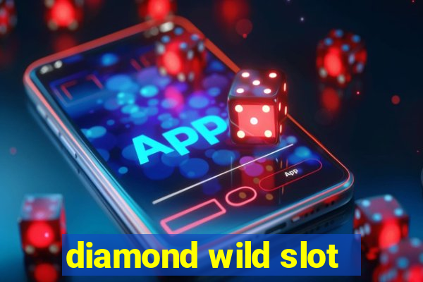 diamond wild slot