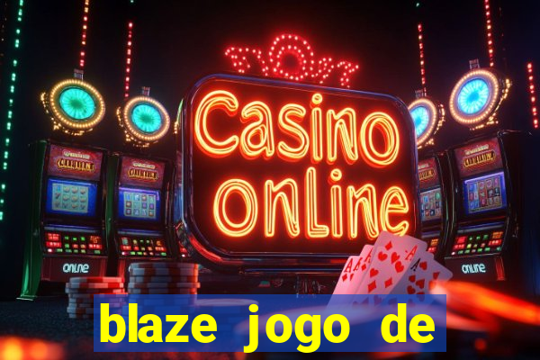 blaze jogo de apostas é confiável