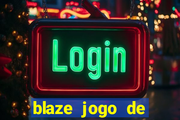 blaze jogo de apostas é confiável