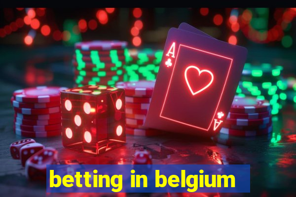 betting in belgium