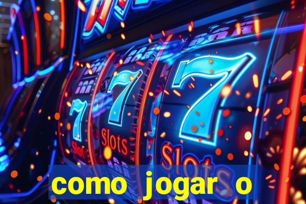 como jogar o joguinho do tigre para ganhar dinheiro