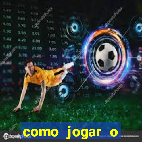 como jogar o joguinho do tigre para ganhar dinheiro