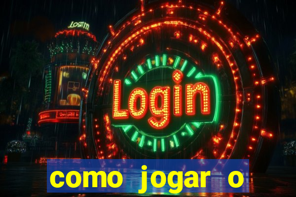 como jogar o joguinho do tigre para ganhar dinheiro