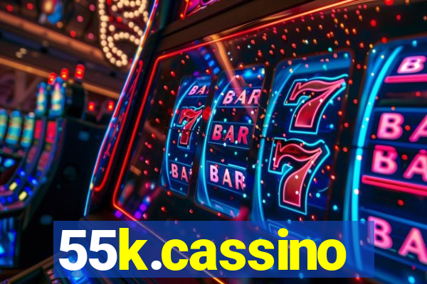 55k.cassino