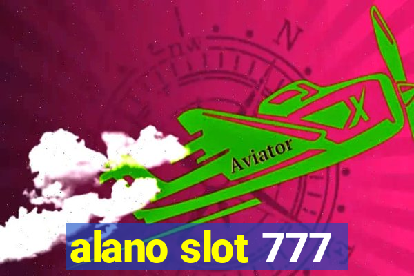 alano slot 777