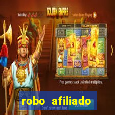 robo afiliado funciona mesmo