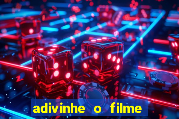 adivinhe o filme pelo emoji