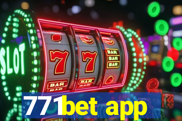 771bet app