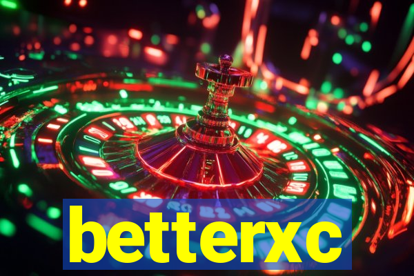 betterxc