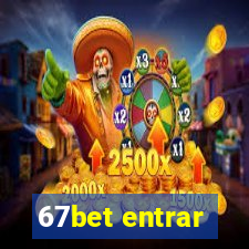 67bet entrar