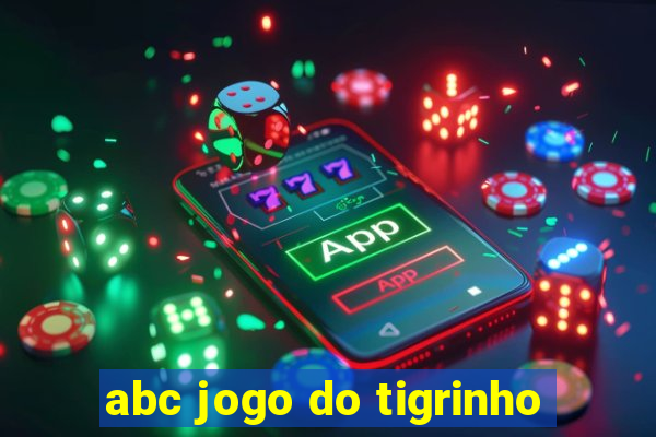 abc jogo do tigrinho