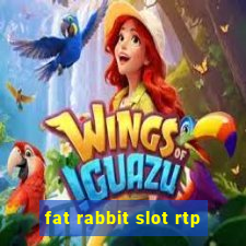 fat rabbit slot rtp