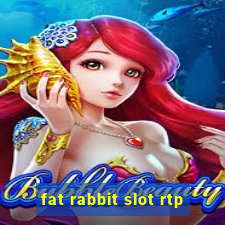 fat rabbit slot rtp