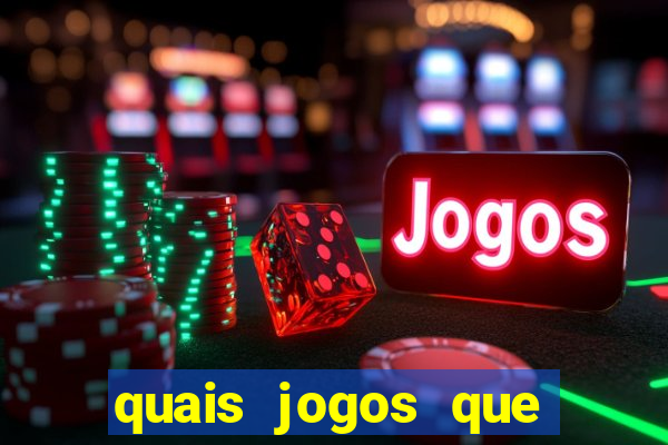 quais jogos que ganha dinheiro