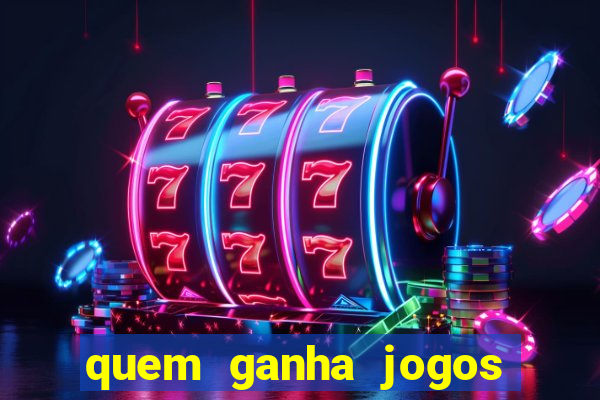 quem ganha jogos de hoje