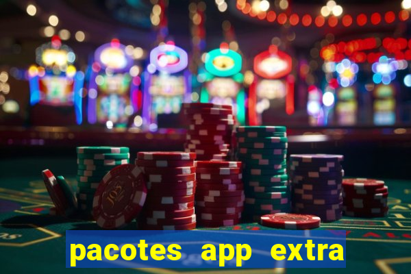 pacotes app extra tim beta