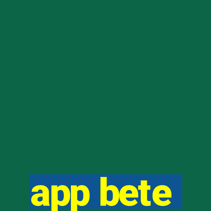 app bete