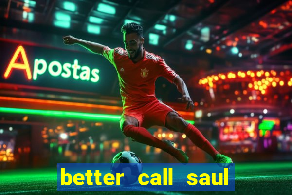 better call saul rede canais