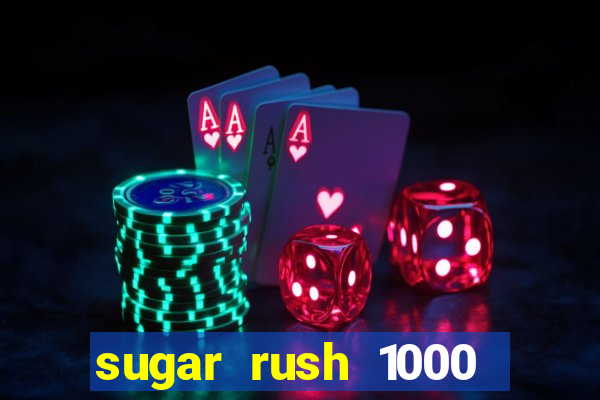 sugar rush 1000 demo pragmatic