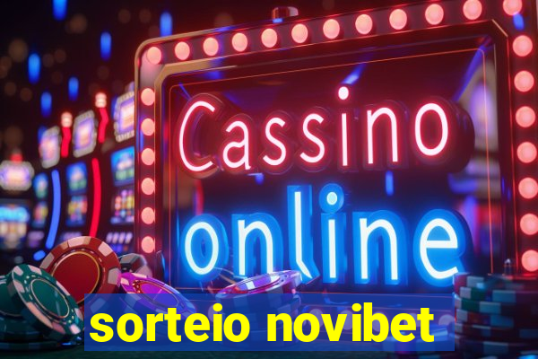 sorteio novibet