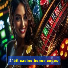 21bit casino bonus codes