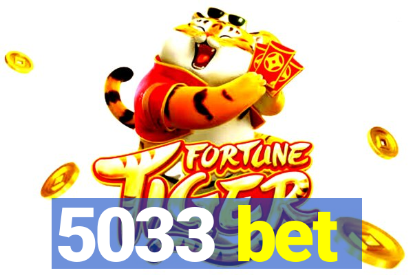 5033 bet