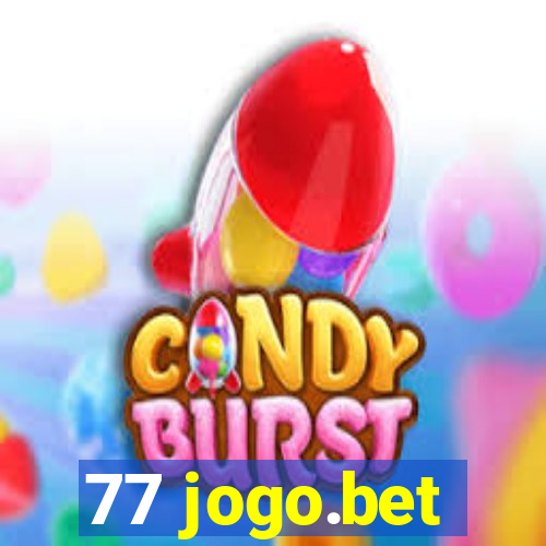 77 jogo.bet