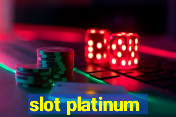 slot platinum