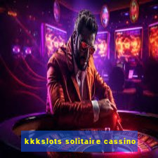 kkkslots solitaire cassino