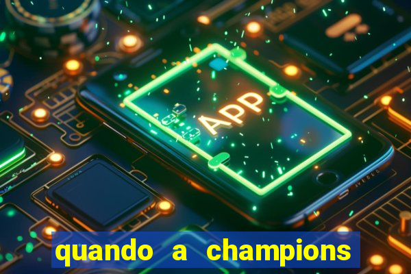 quando a champions foi criada