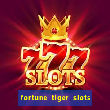 fortune tiger slots grand slots