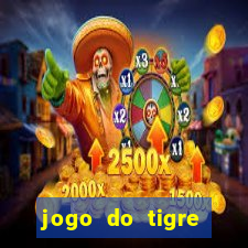 jogo do tigre ganhar dinheiro