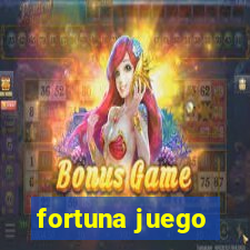 fortuna juego