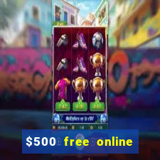 $500 free online casino bonus