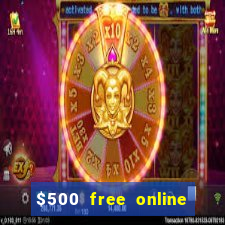 $500 free online casino bonus