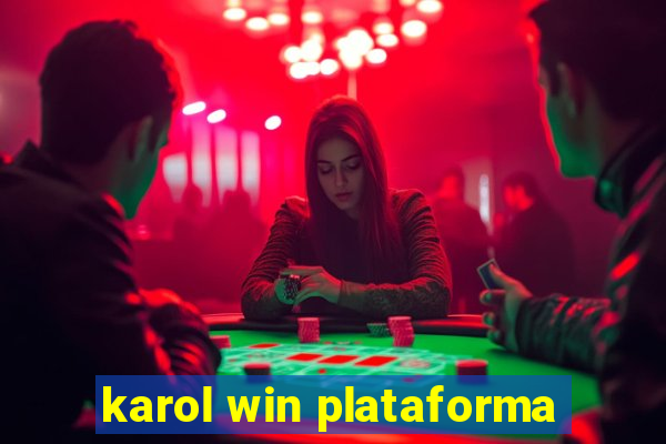 karol win plataforma